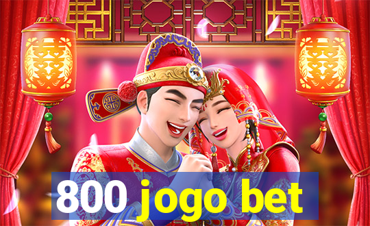 800 jogo bet